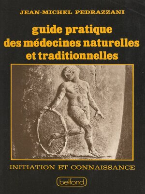 cover image of Guide pratique des médecines naturelles et traditionnelles